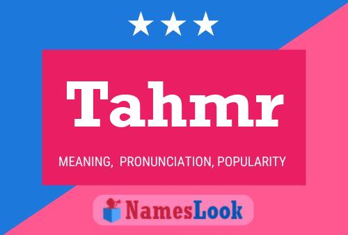 Tahmr Namensposter