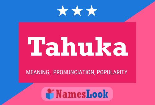 Tahuka Namensposter