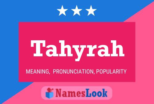 Tahyrah Namensposter