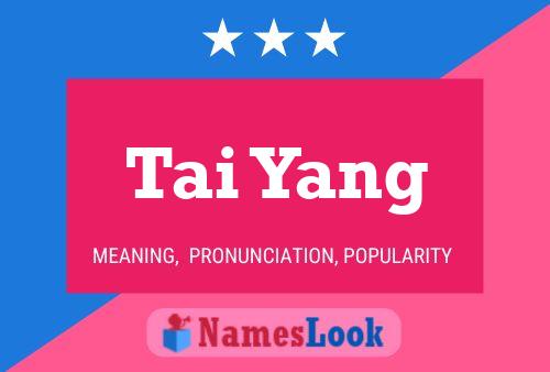 Tai Yang Namensposter