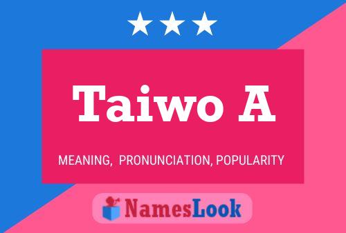 Taiwo A Namensposter