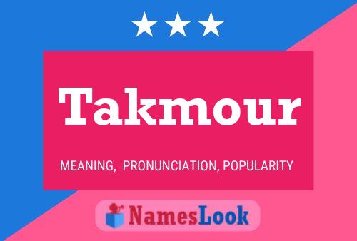 Takmour Namensposter