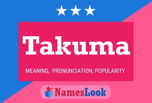 Takuma Namensposter