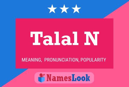 Talal N Namensposter