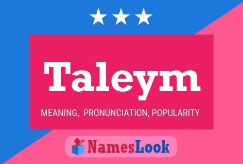 Taleym Namensposter