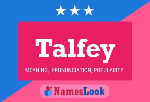 Talfey Namensposter