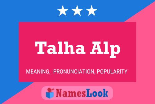 Talha Alp Namensposter