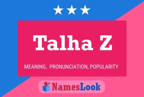 Talha Z Namensposter