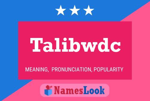 Talibwdc Namensposter