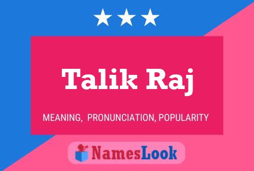 Talik Raj Namensposter