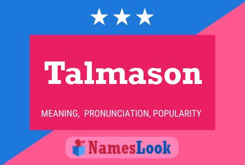 Talmason Namensposter