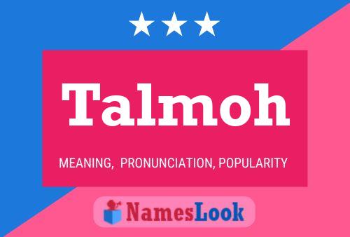 Talmoh Namensposter