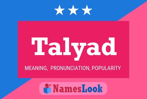 Talyad Namensposter