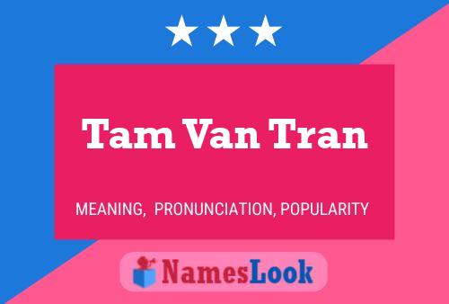 Tam Van Tran Namensposter