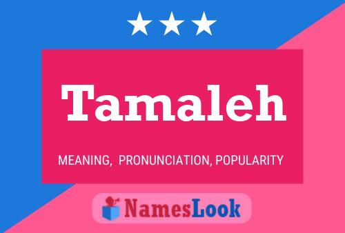 Tamaleh Namensposter