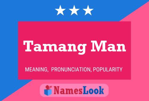 Tamang Man Namensposter