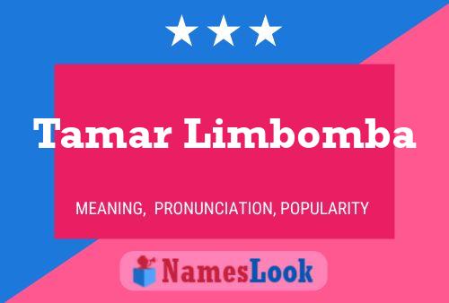 Tamar Limbomba Namensposter