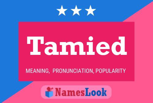 Tamied Namensposter