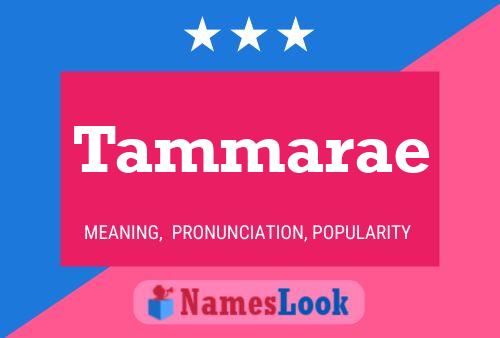 Tammarae Namensposter