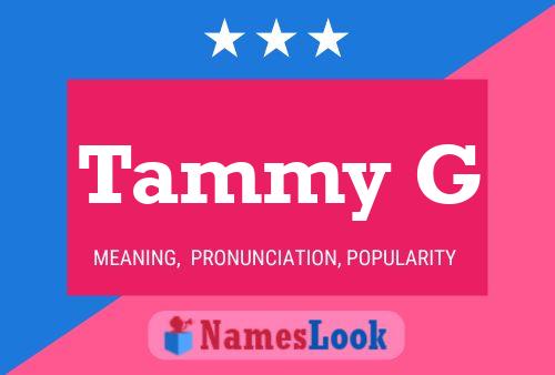 Tammy G Namensposter