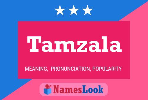 Tamzala Namensposter