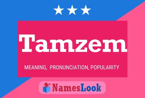 Tamzem Namensposter