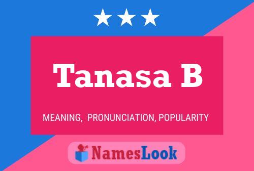 Tanasa B Namensposter