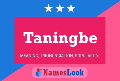 Taningbe Namensposter