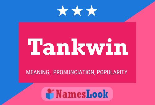 Tankwin Namensposter