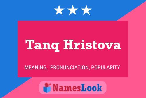 Tanq Hristova Namensposter