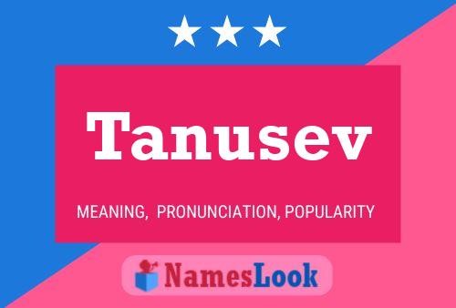 Tanusev Namensposter