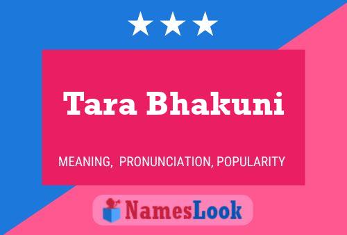 Tara Bhakuni Namensposter