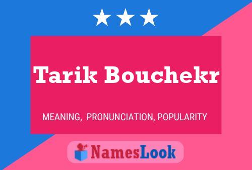 Tarik Bouchekr Namensposter