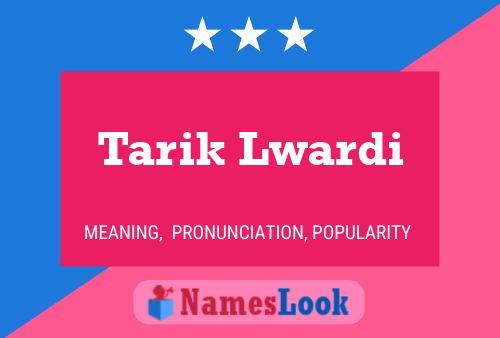 Tarik Lwardi Namensposter