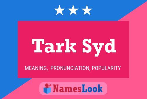 Tark Syd Namensposter