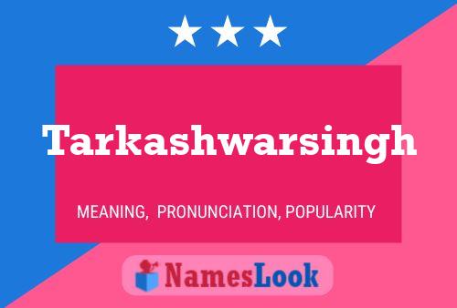 Tarkashwarsingh Namensposter