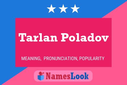 Tarlan Poladov Namensposter