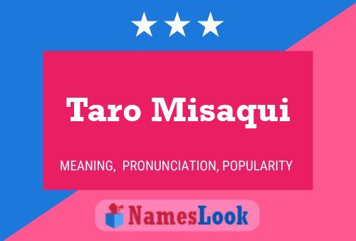 Taro Misaqui Namensposter