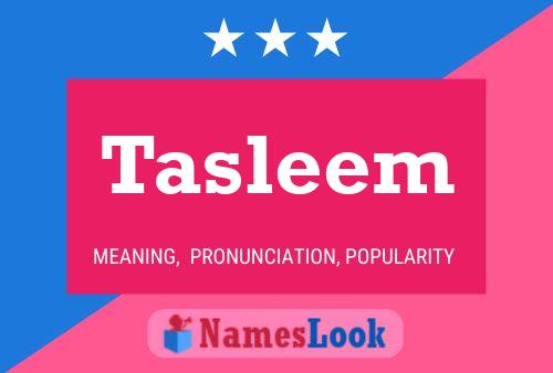 Tasleem Namensposter