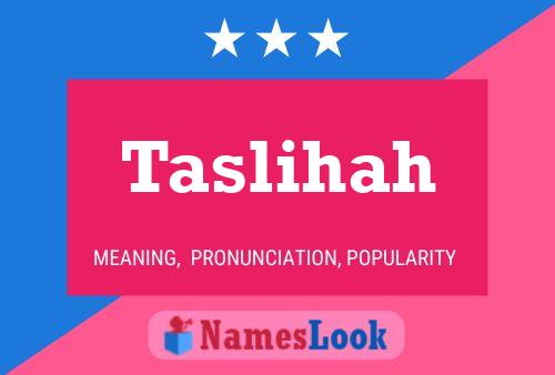 Taslihah Namensposter