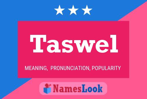 Taswel Namensposter