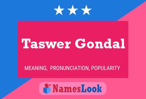 Taswer Gondal Namensposter