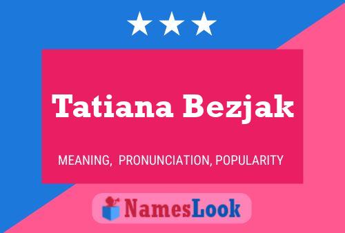 Tatiana Bezjak Namensposter