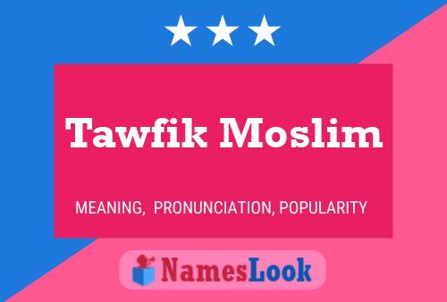 Tawfik Moslim Namensposter