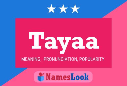 Tayaa Namensposter