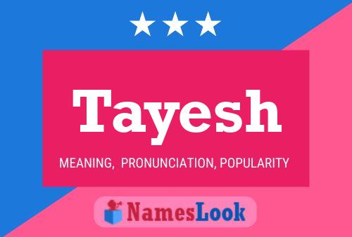 Tayesh Namensposter