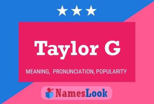 Taylor G Namensposter