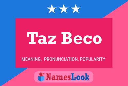 Taz Beco Namensposter