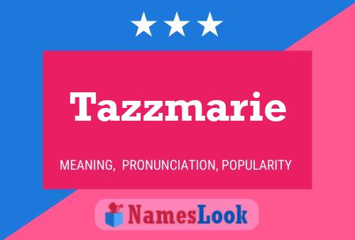 Tazzmarie Namensposter