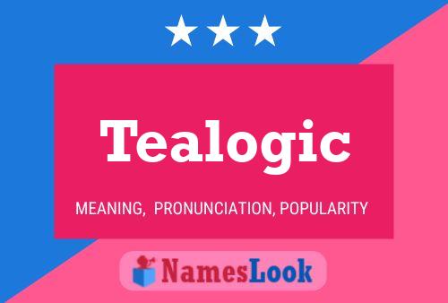 Tealogic Namensposter